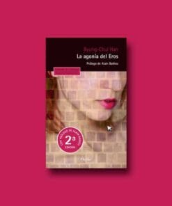 La agonía del Eros - Byung-Chul Han