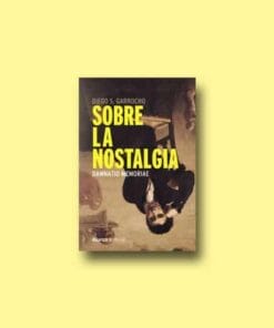 Sobre la nostalgia - Garrocho