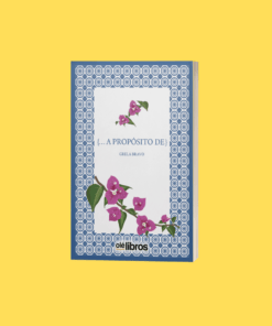 A propósito de ... Grela Bravo