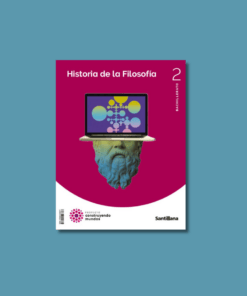 Libro Historia de la Filosofía 2º de Bachillerato Santillana